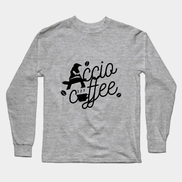 Funny gifts for coffee lovers Accio coffee - Eyesasdaggers Long Sleeve T-Shirt by eyesasdaggers